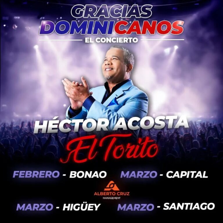 Héctor Acosta «El Torito» anuncia gira de agradecimiento con conciertos en cuatro provincias RD | Uno de ellos será en Higüey en marzo